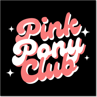 Pink Pony Club Posters and Art